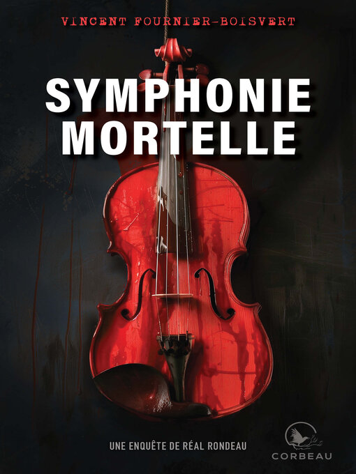 Title details for Symphonie Mortelle by Vincent Fournier-Boisvert - Available